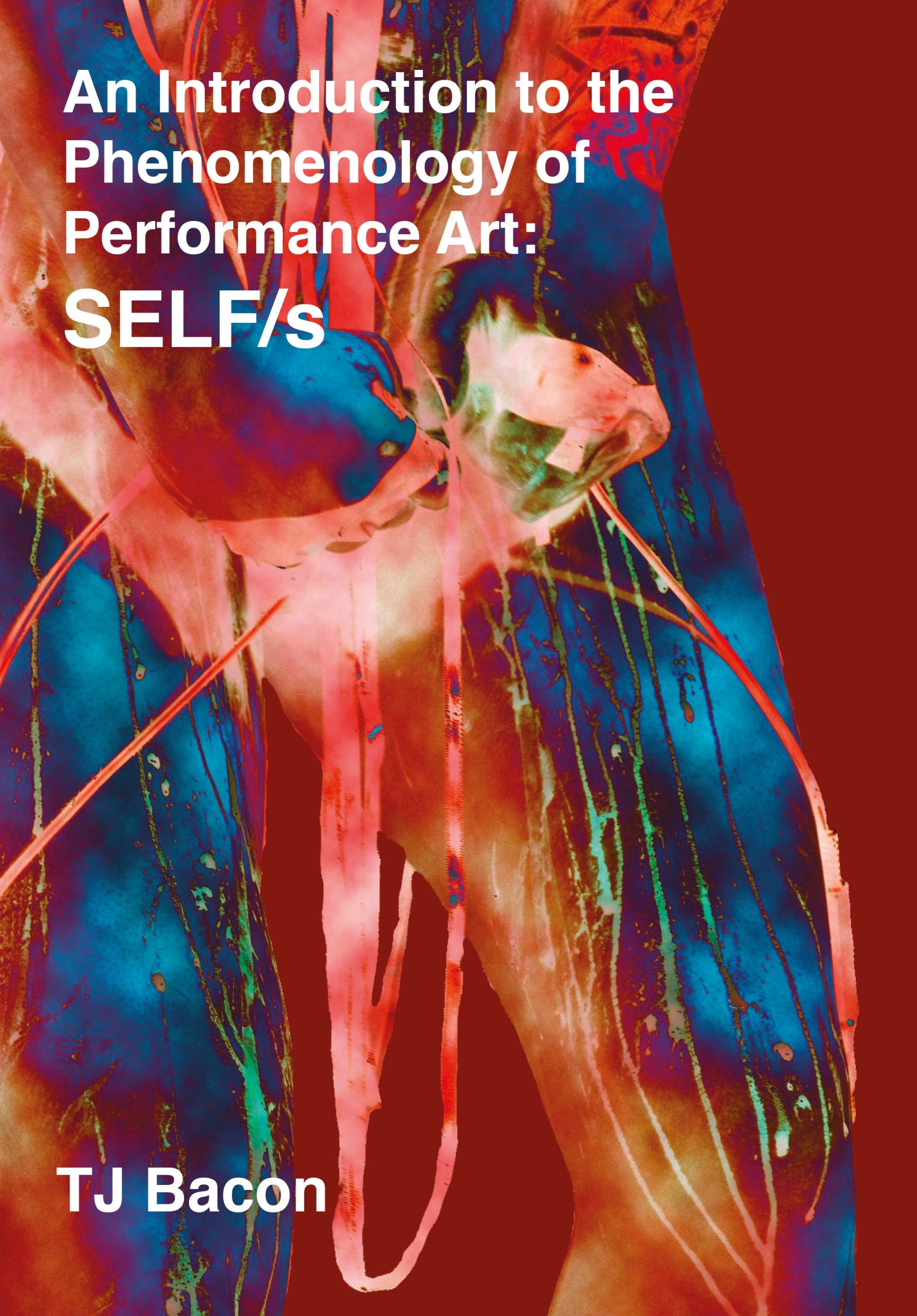 An Introduction to the Phenomenology of Performance Art: SELF/s