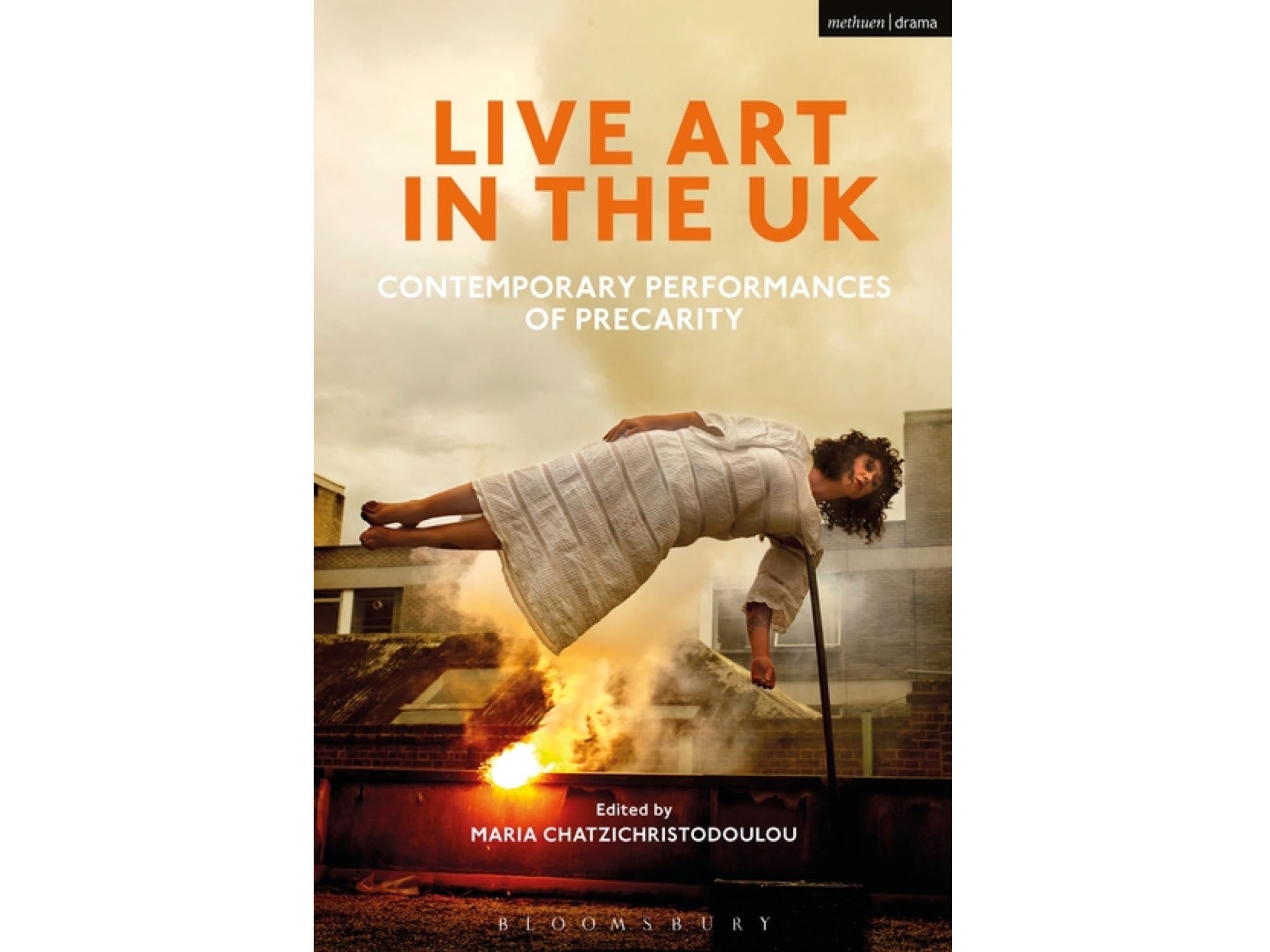 Live Art in the UK: Contemporary Performances of Precarity