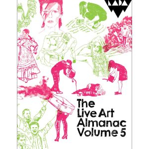 The Live Art Almanac Vol. 5