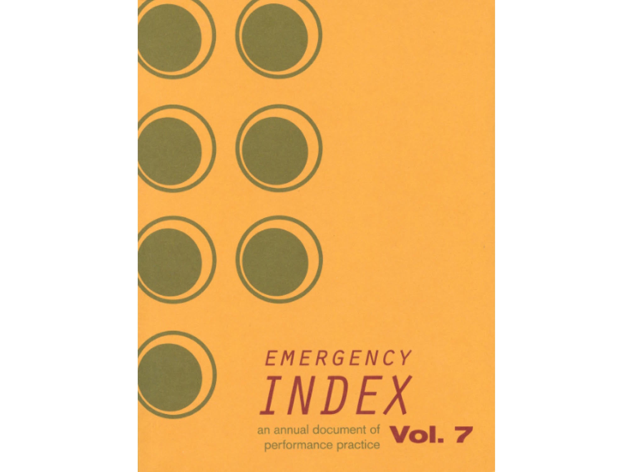 Emergency Index: An Annual Document of Performance Practice, Vol. 7