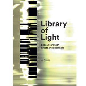 Library of Light: Encounters with artists and designers