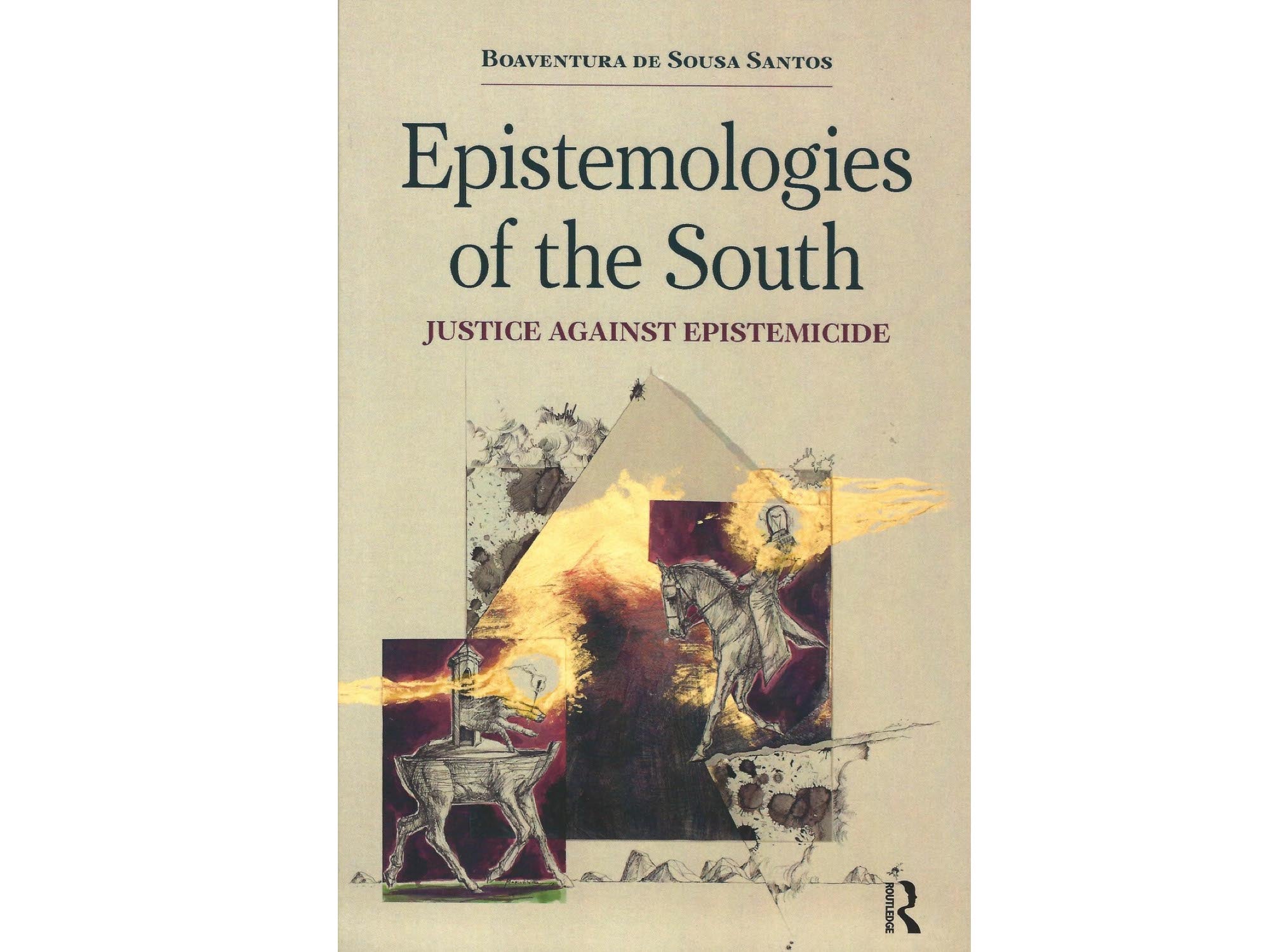 Epistemologies of the South: Justice against Epistemicide