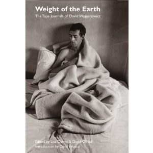 Weight of the Earth: The Tape Journals of David Wojnarowicz