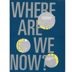 Where Are We Now? Positions To Here And Now