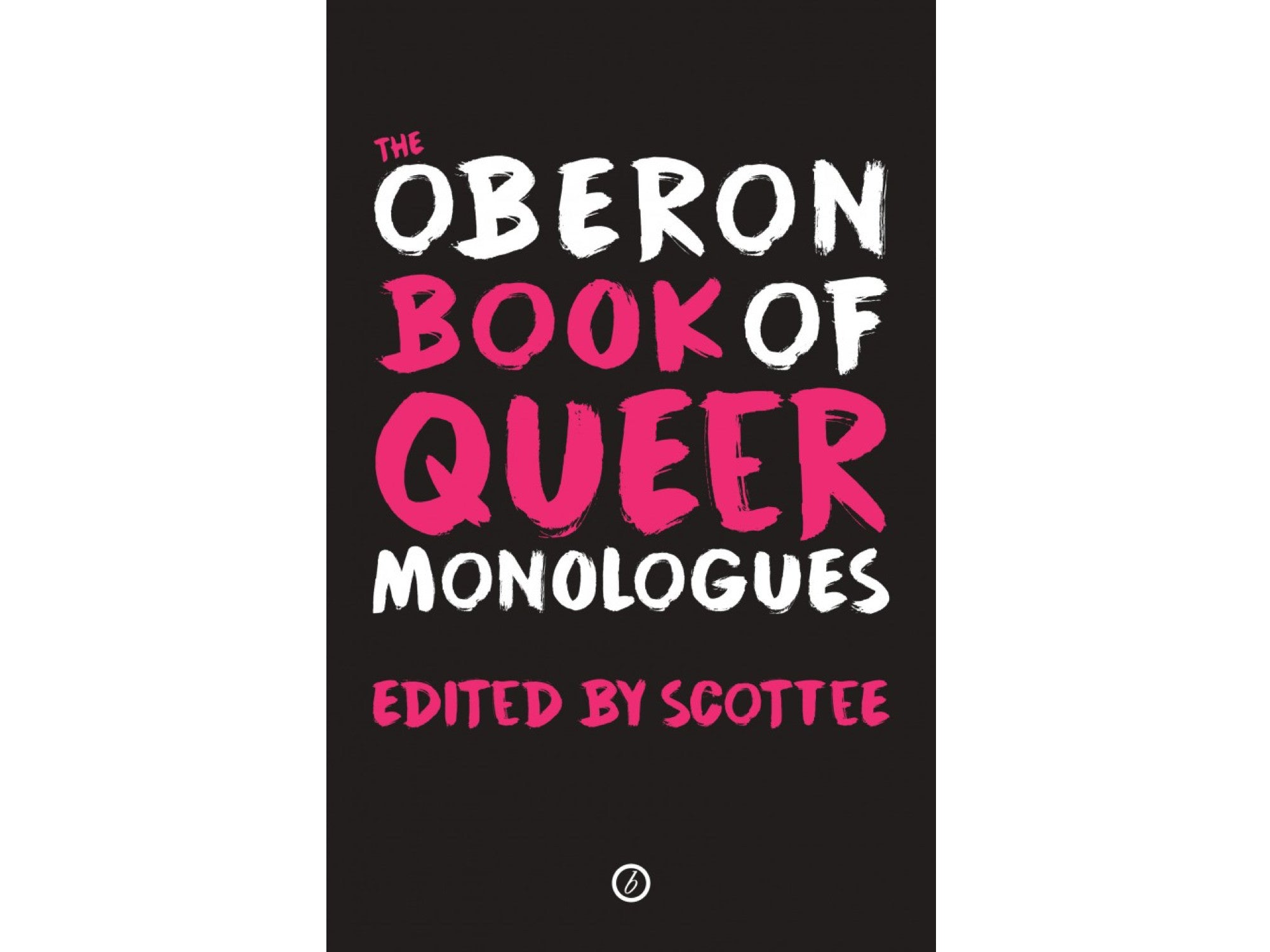 The Oberon Book of Queer Monologues