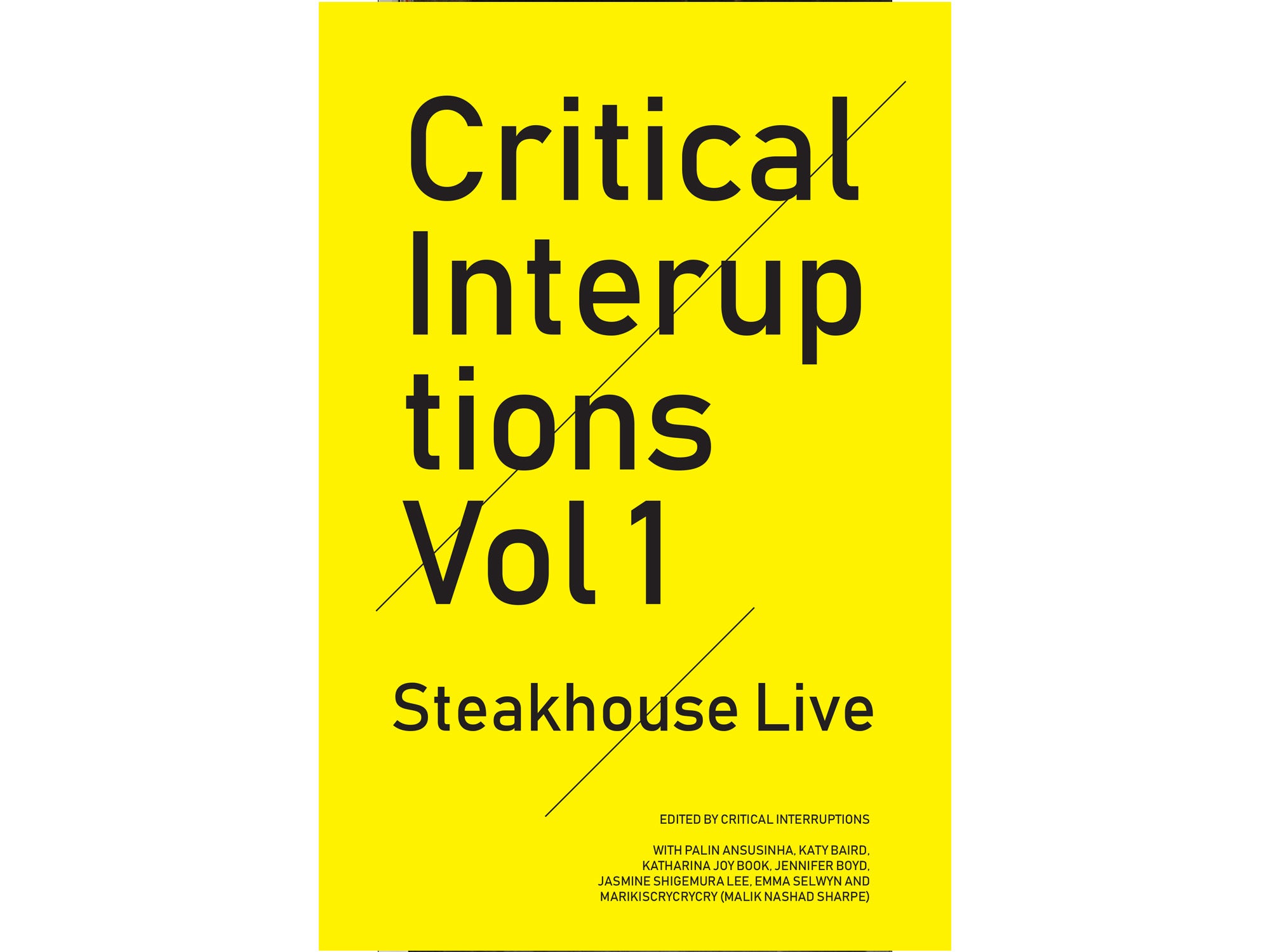Critical Interruptions Vol I: Steakhouse Live
