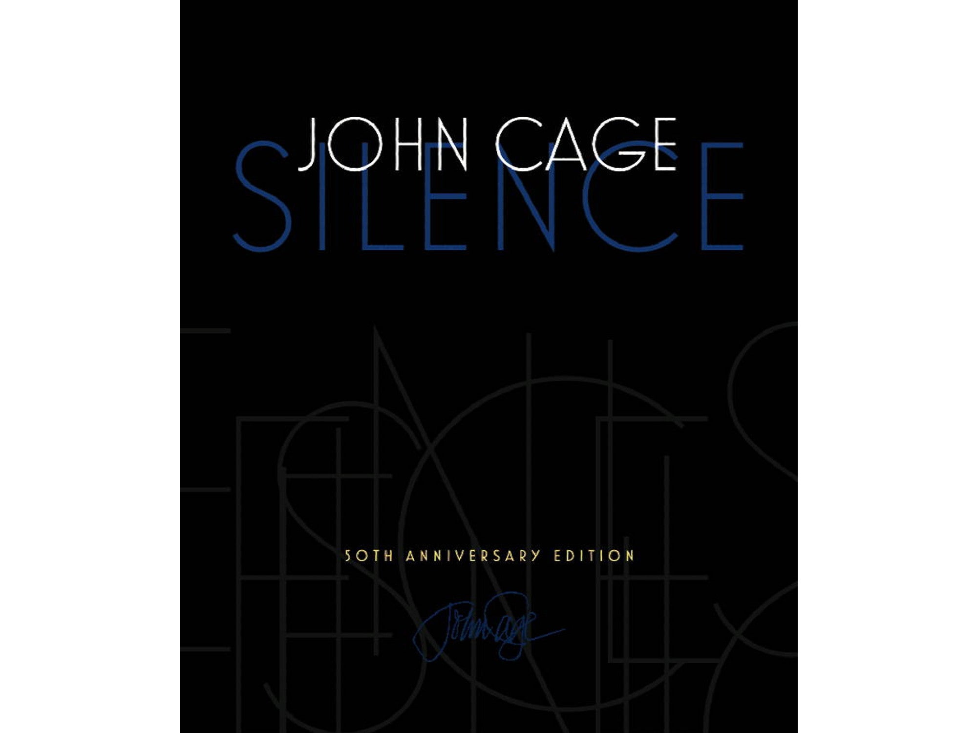 Silence: Lectures and Writings, 50th Anniversary Edition