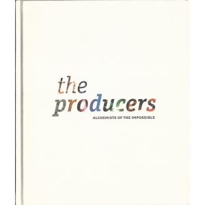 The Producers: Alchemists of the Impossible