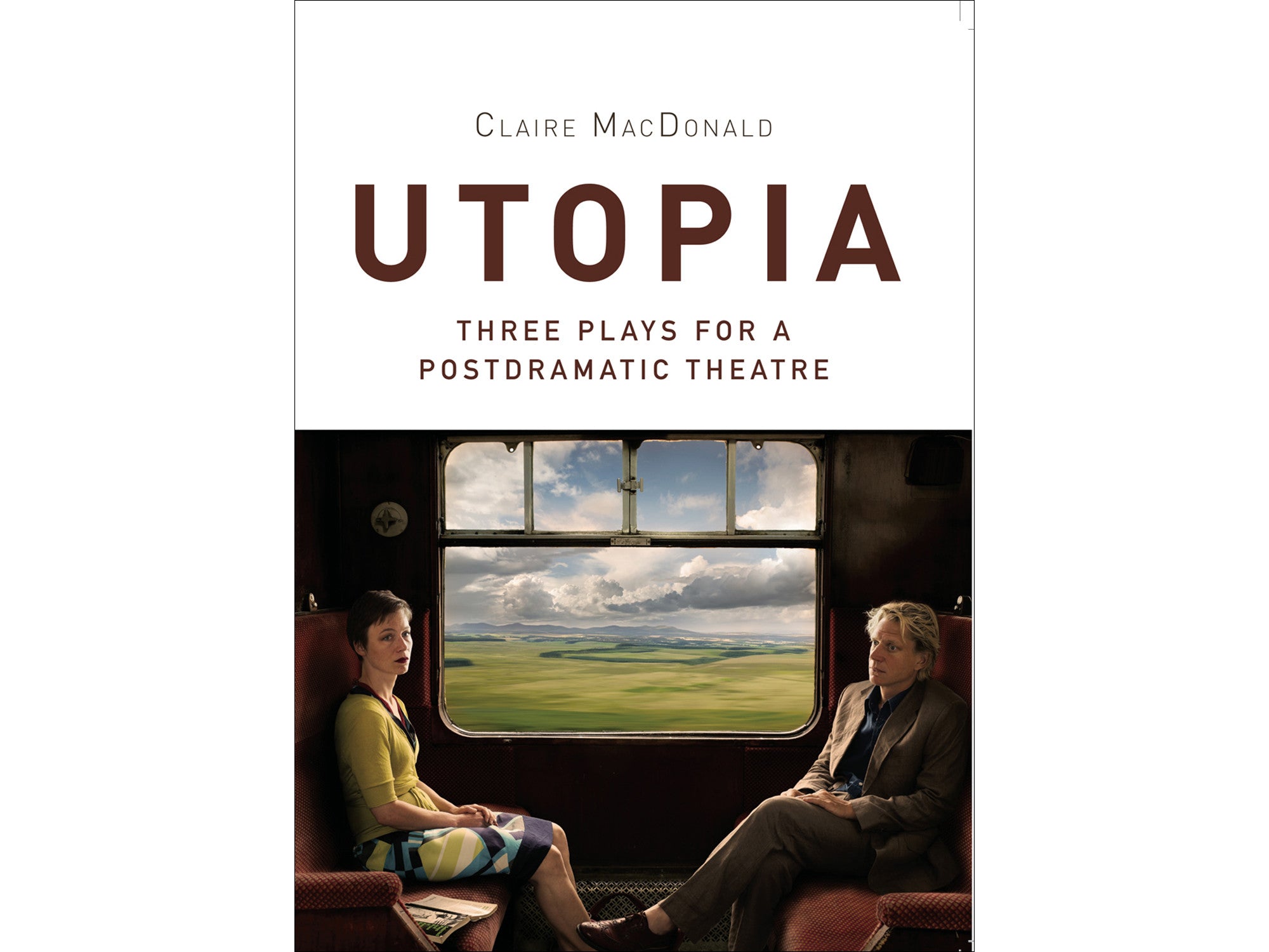 Utopia: Three Plays for a Postdramatic Theatre