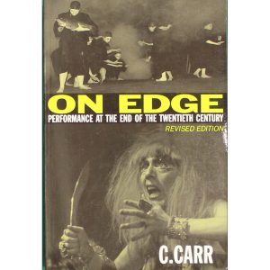 On Edge: Performance at the End of the 20th Century