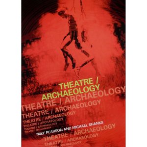Theatre/Archaeology