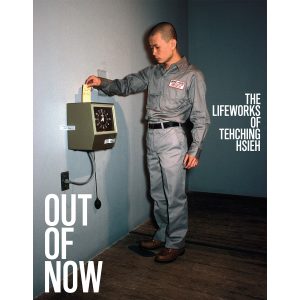 Out of Now: The Lifeworks of Tehching Hsieh
