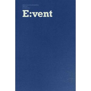 E:vent Archive and Related Material 2003-2011