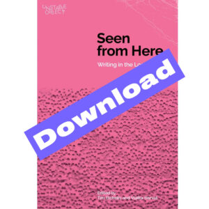 Seen from Here: Writing in the Lockdown - ed. Tim Etchells and Vlatka Horvat