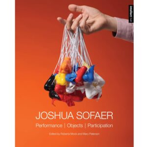 Joshua Sofaer: Performance | Objects | Participation