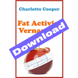 Fat Activist Vernacular - Charlotte Cooper