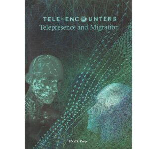 Tele-Encounters: Telepresence and Migration