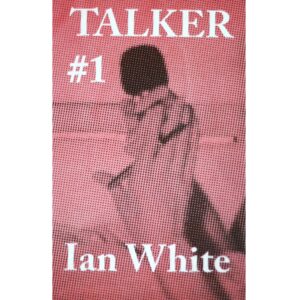 TALKER #1 - Ian White