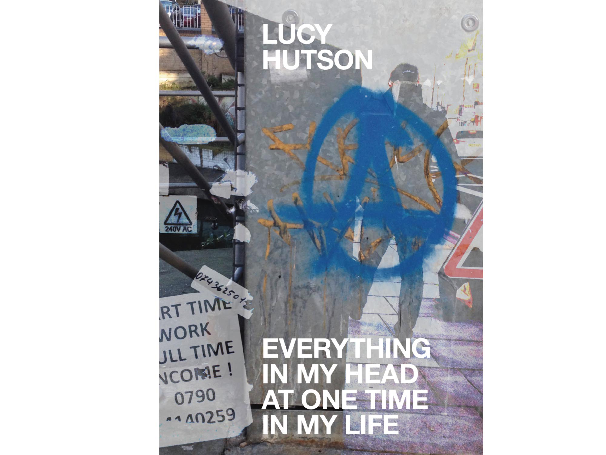 Everything In My Head At One Time In My Life - Lucy Hutson