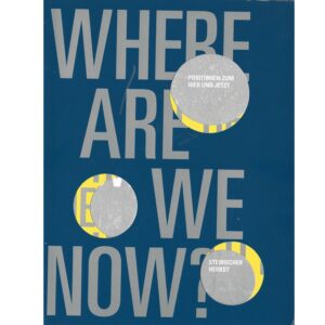 Where Are We Now? Positions To Here And Now
