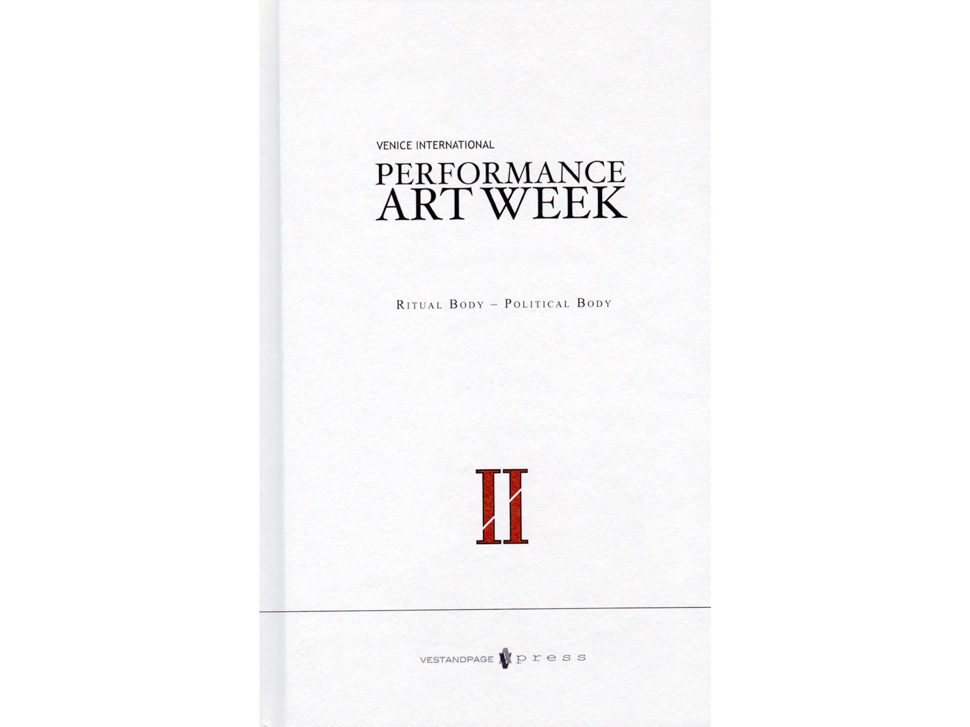 2nd Venice International Performance Art Week 2014 "Ritual Body - Political Body"