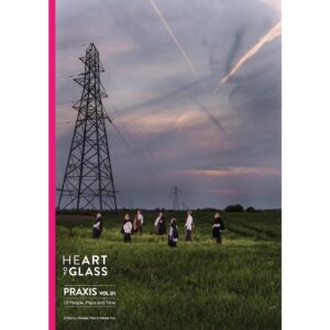 PRAXIS Vol 1: Of People, Place & Time