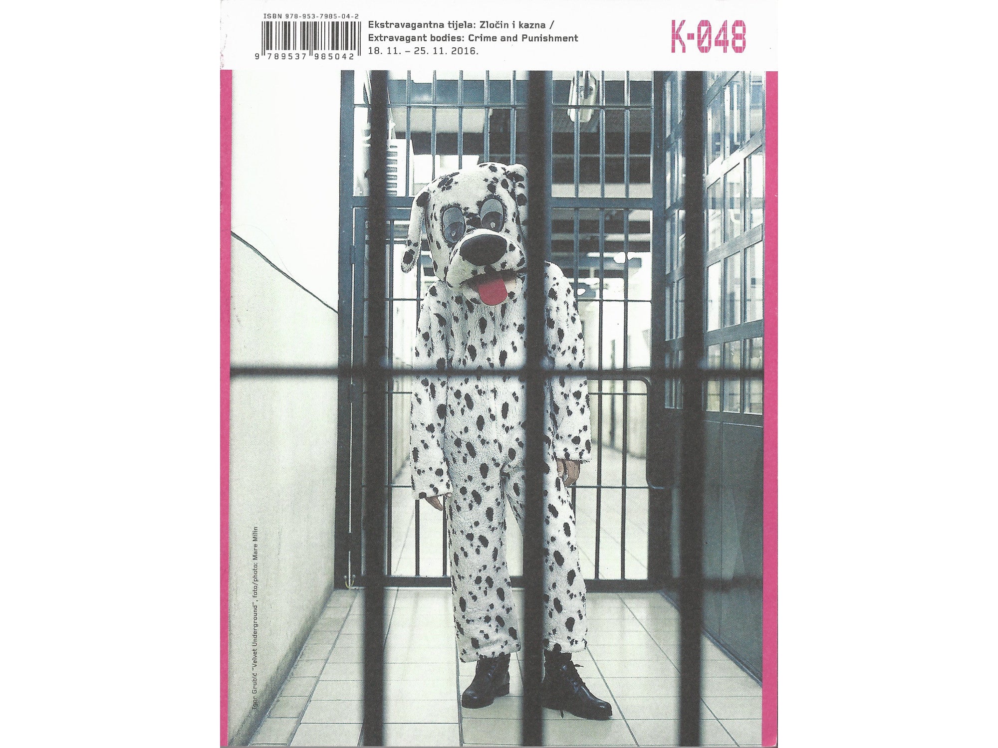 Extravagant Bodies: Crime and Punishment