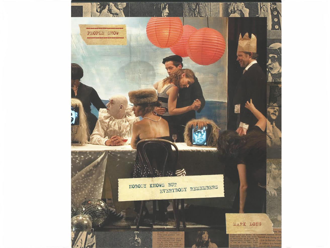 People Show: Nobody Knows But Everybody Remembers - Mark Long