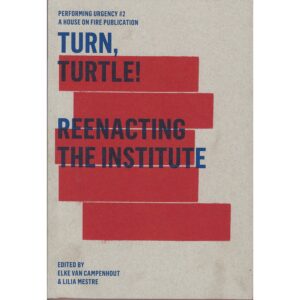 Turn, Turtle! Reenacting The Institute - Alexander Verlag