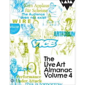 The Live Art Almanac Vol. 4