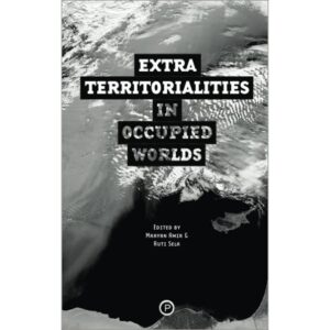 Extra Territorialities in Occupied Worlds