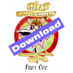 Splat! The Adventures of Little Bitch: Part One - Lauren Barri Holstein and Alethea Raban