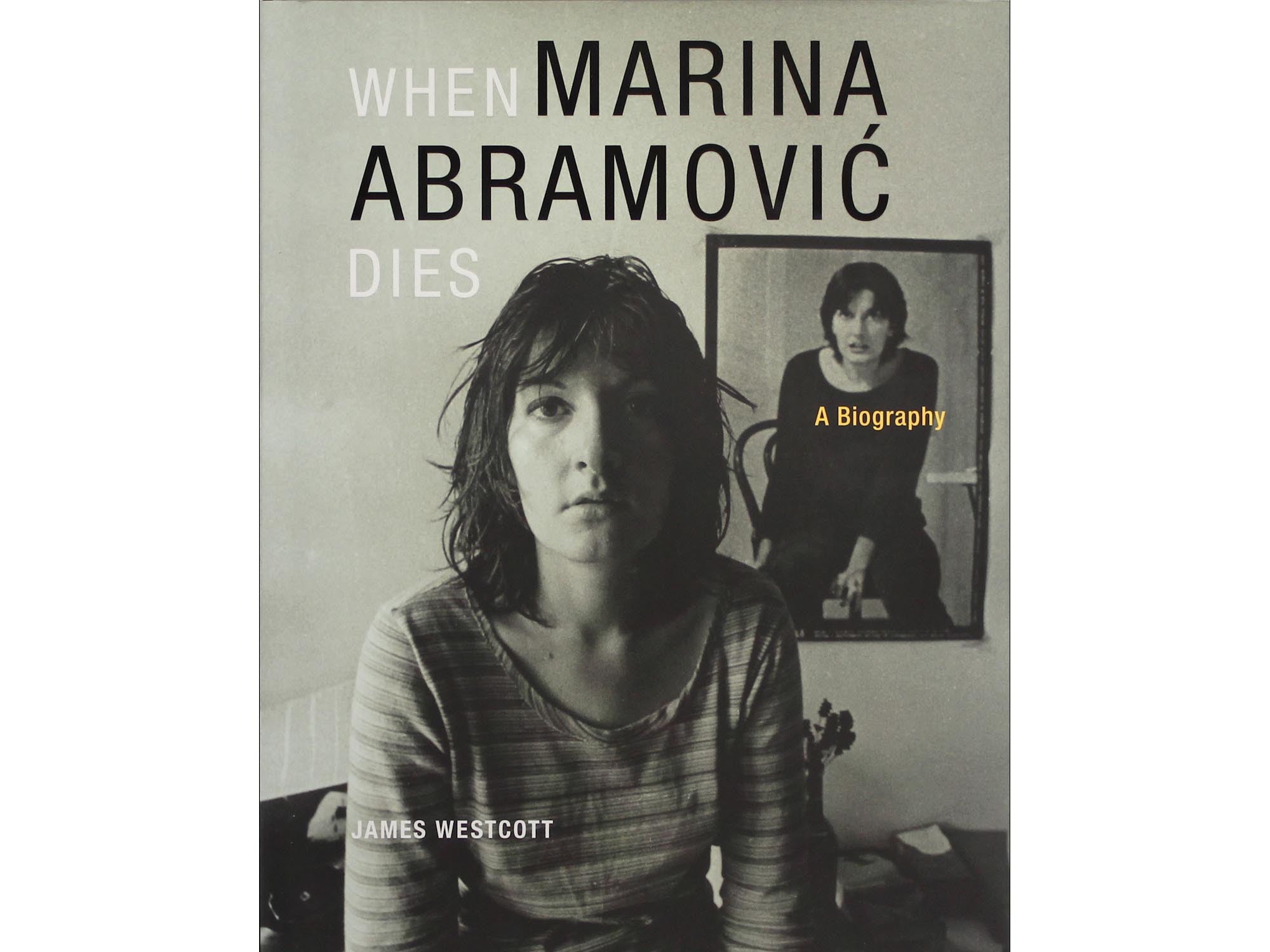 When Marina Abramovic Dies - James Westcott