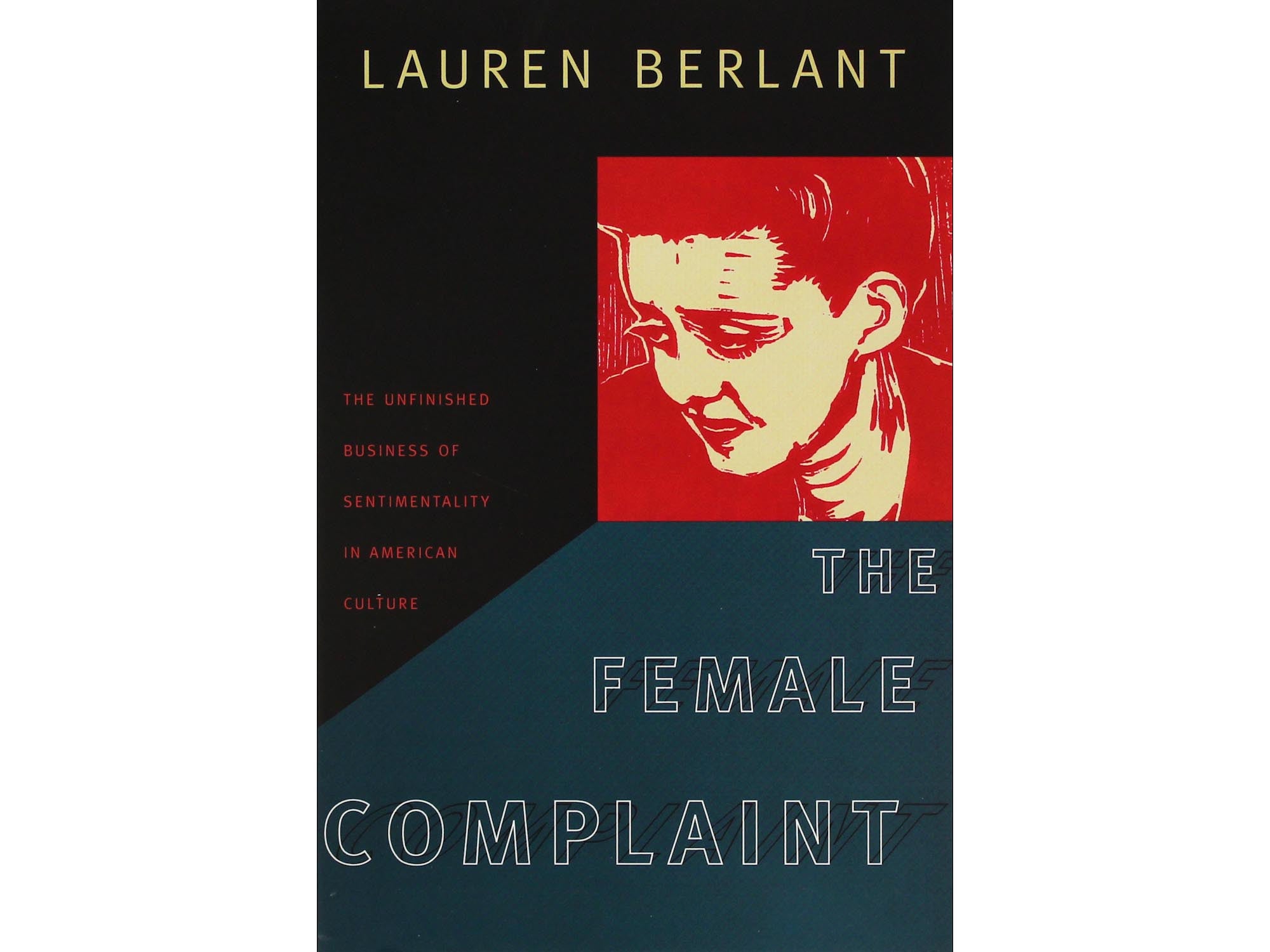 The Female Complaint - Lauren Berlant