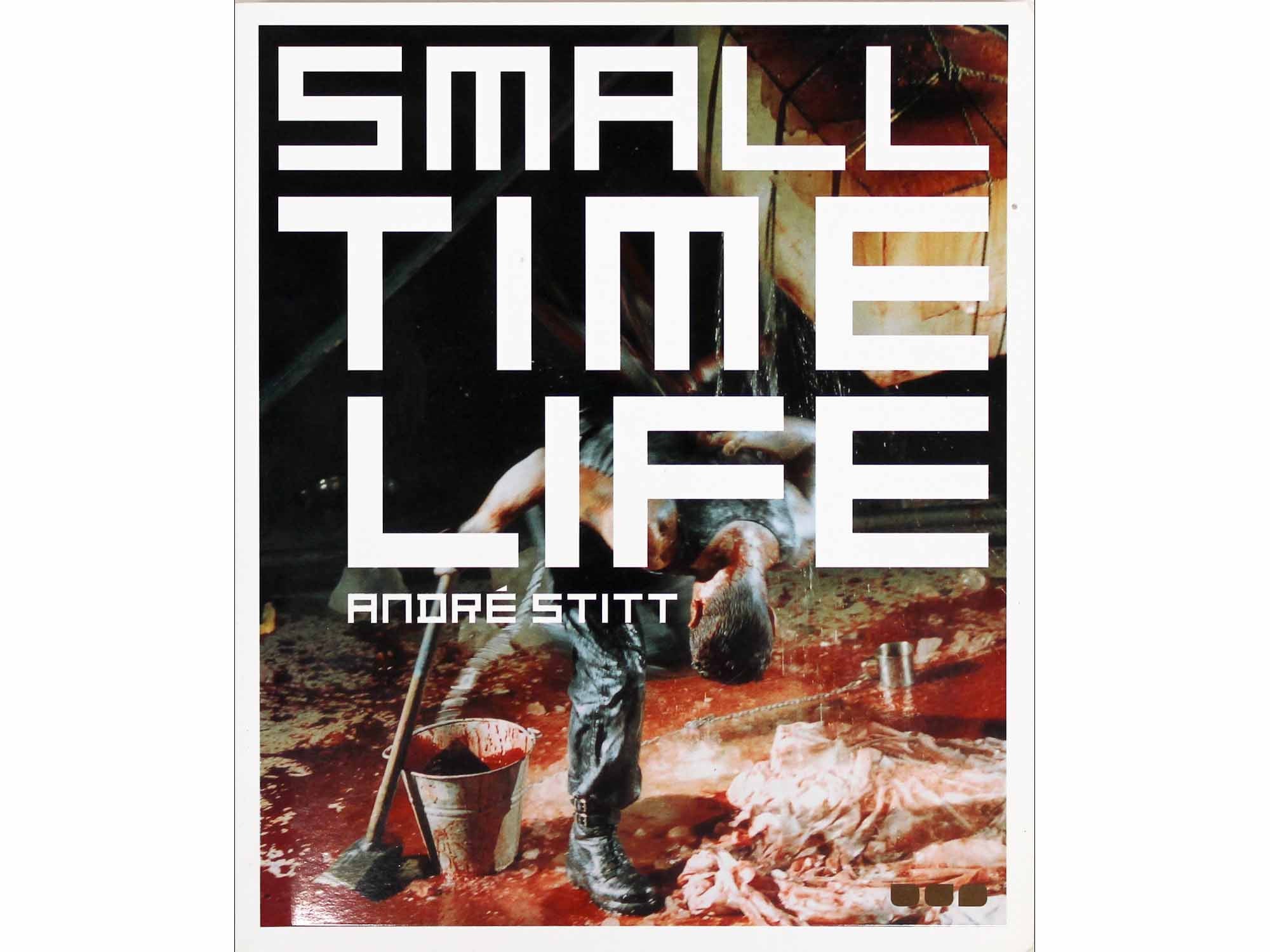 Small Time Life - Andre Stitt
