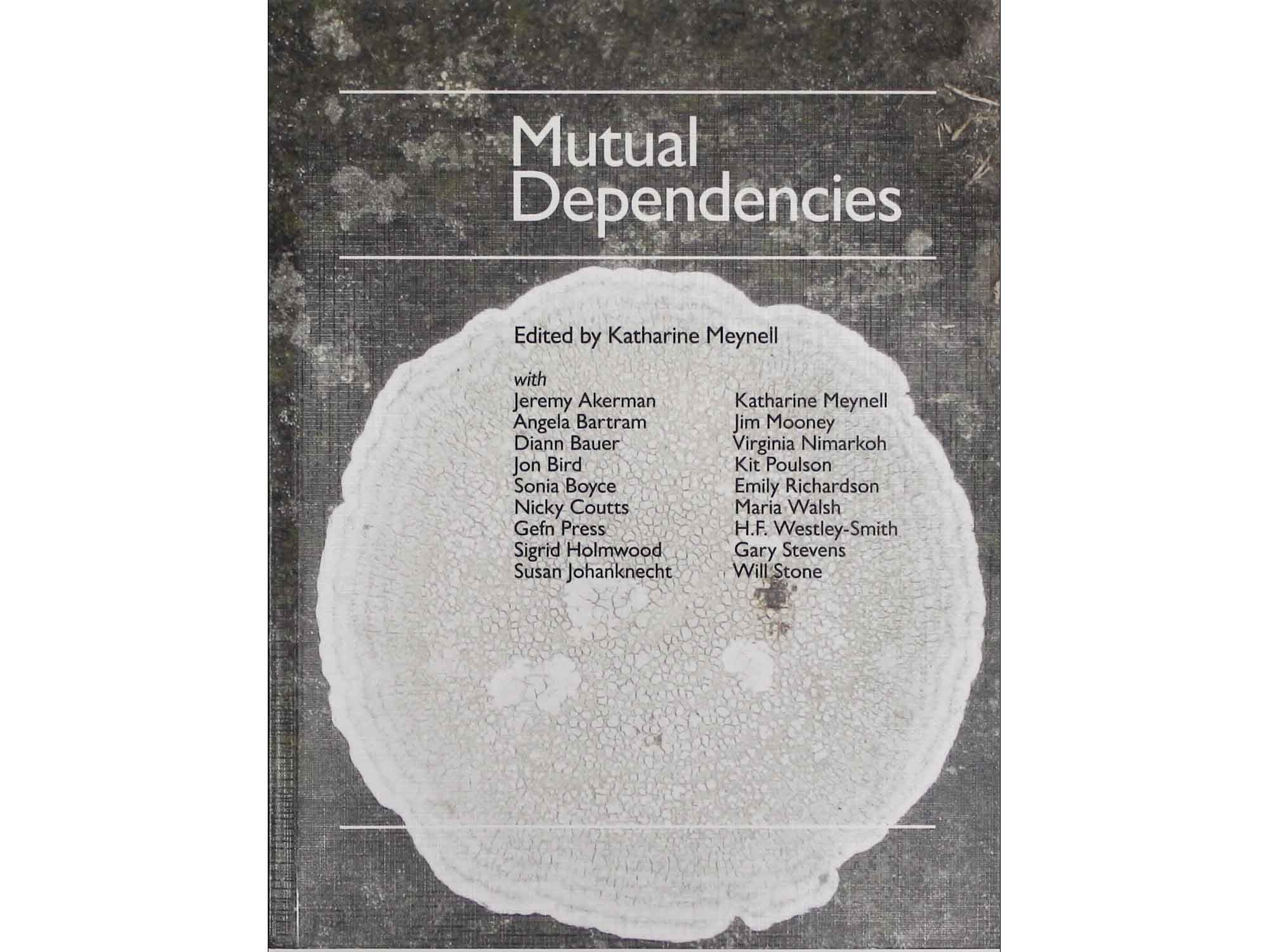 Mutual Dependencies - Ed. Katharine Meynell