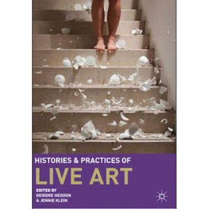 Histories and Practices of Live Art - Various