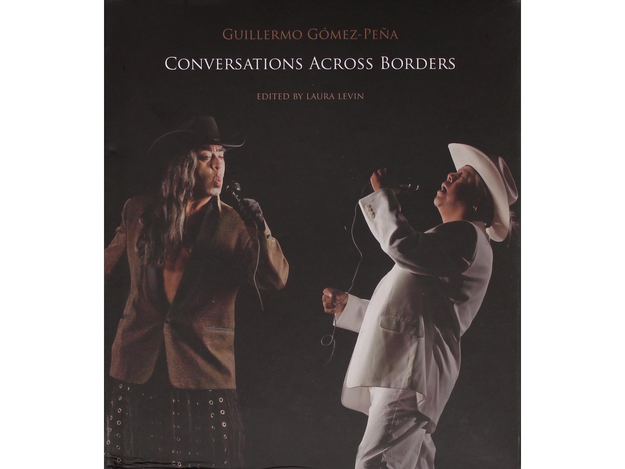 Guillermo Gómez-Peña: Conversations Across Borders - Ed. Laura Levin