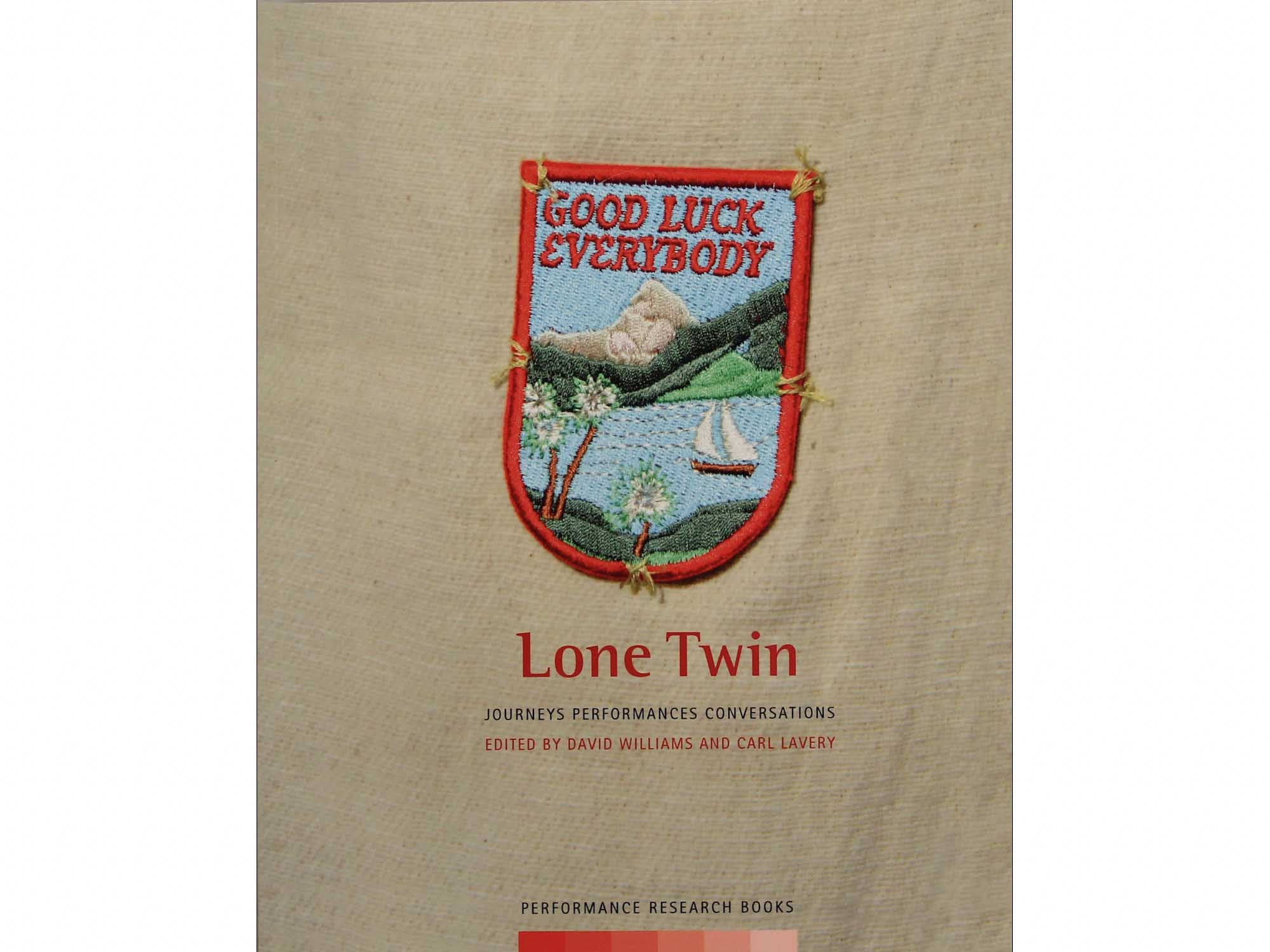 Good Luck Everybody - Ed. David Williams & Carl Lavery