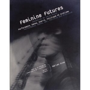 Feminine Futures - Adrien Sina
