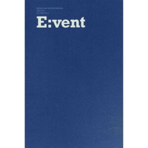 E:vent Archive and Related Material 2003-2011 - Various