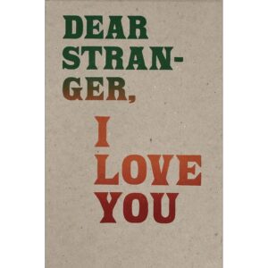 Dear Stranger, I love you: the ethics of community in Rajni Shah Projects' Glorious - Ed. Mary Paterson