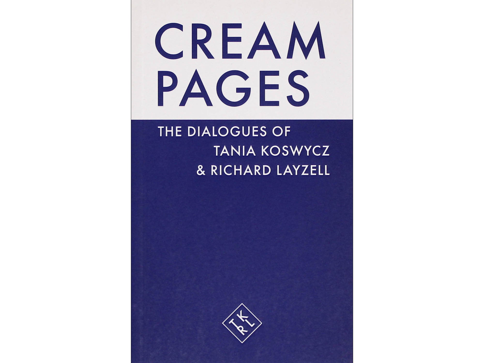Cream Pages - Richard Layzell and Tania Koswycz