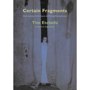 Certain Fragments - Tim Etchells