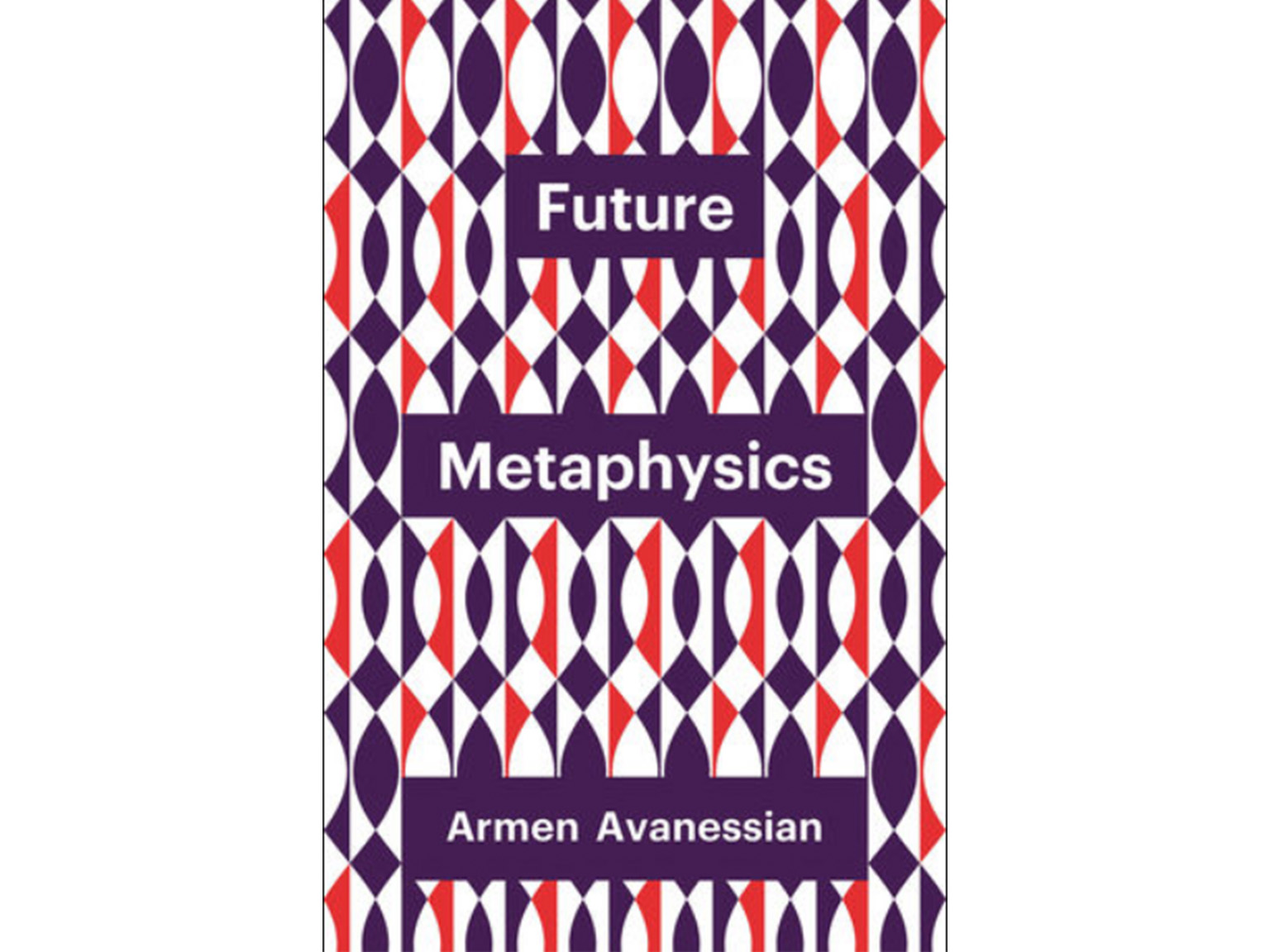 Future Metaphysics - Armen Avanessian